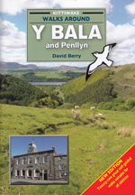 Walks Around Y Bala and Penllyn Guidebook