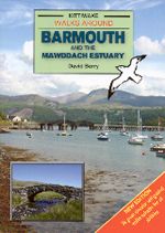 Walks Around Barmouth and Mawddach Estuary Guidebook