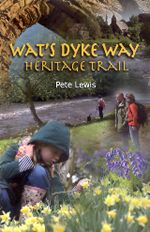Wat's Dyke Way Heritage Trail Walking Guidebook