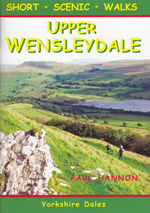Upper Wensleydale - Short Scenic Walks Guidebook