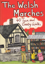 Welsh Marches - 40 Town and Country Walks Guidebook