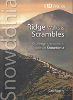 Snowdonia Ridge Walks and Scrambles - Top 10 Walks Guidebook