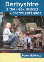 Derbyshire and Peak District - A Dog Walker's Guidebook