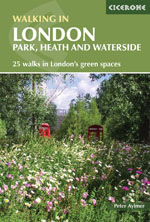 Walking in London - Park, Heath and Waterside Cicerone Guidebook