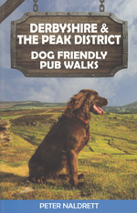 Derbyshire and the Peak District Dog Friendly Pub Walks Guidebook