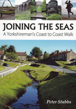Joining the Seas - A Yorkshireman's Coast to Coast Walking Guidebook