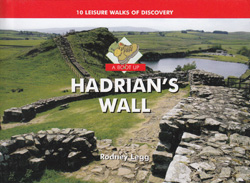 Ten Leisure Walks Along Hadrian's Wall Guidebook