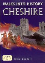 Walks Into History - Cheshire
