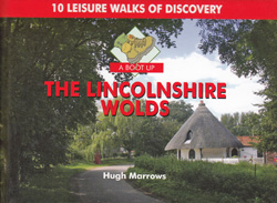 The Lincolnshire Wolds - 10 Leisure Walks of Discovery Guidebook