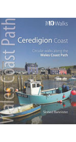 Wales Coast Path Ceredigion Coast - Top 10 Walks