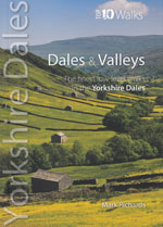 Yorkshire Dales - Dales and Valleys Top 10 Walks Guidebook