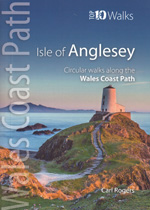 Wales Coast Path Isle of Anglesey Top 10 Walks Guidebook