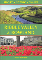Ribble Valley and Bowland Short Scenic Walks Guidebook