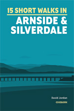 15 Short Walks in Arnside and Silverdale Cicerone Guidebook